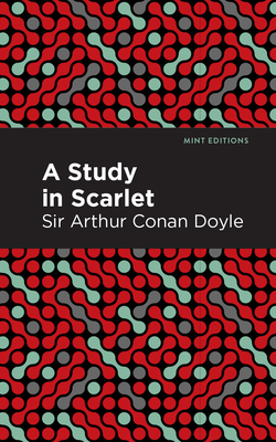 A Study in Scarlet 1513220535 Book Cover