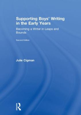 Supporting Boys' Writing in the Early Years: Be... 1138562173 Book Cover