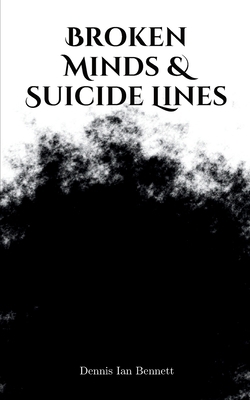 Broken Minds & Suicide Lines 9358318775 Book Cover