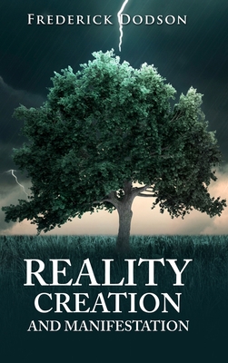 Reality Creation and Manifestation 1008987360 Book Cover