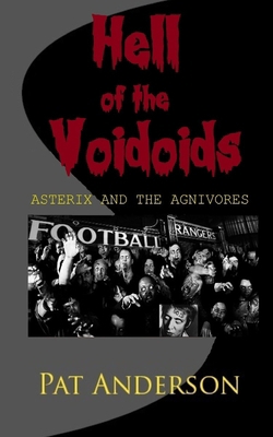 Hell of the Voidoids: Asterix and the Agnivores B08FP12WQR Book Cover