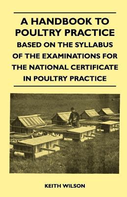 A Handbook To Poultry Practice - Based On The S... 1445519666 Book Cover