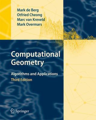Computational Geometry: Algorithms and Applicat... 3642096816 Book Cover