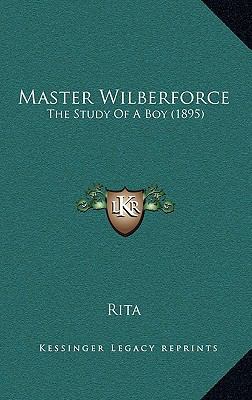 Master Wilberforce: The Study Of A Boy (1895) 1166611337 Book Cover
