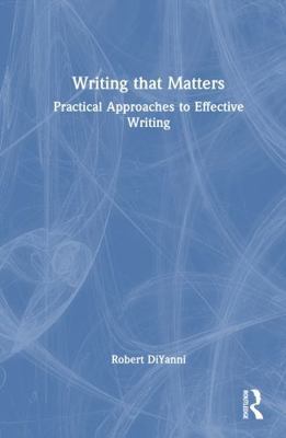 Writing That Matters: Practical Approaches to E... 1041172273 Book Cover