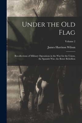 Under the old Flag; Recollections of Military O... 1018134409 Book Cover