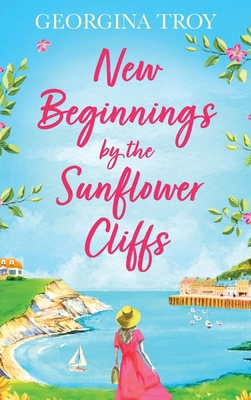 New Beginnings by the Sunflower Cliffs 1804261092 Book Cover
