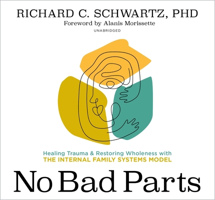 No Bad Parts: Healing Trauma and Restoring Whol... 1683649168 Book Cover