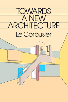 Towards a New Architecture B00A2N43CQ Book Cover