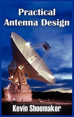 Practical Antenna Design 0981509223 Book Cover