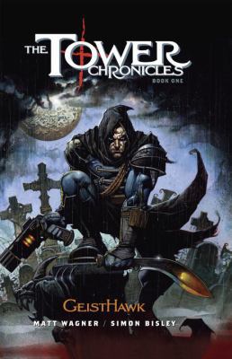 The Tower Chronicles Book One: Geisthawk 0785185275 Book Cover