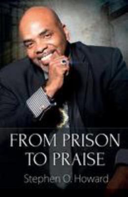 From Prison To Praise 0692686274 Book Cover