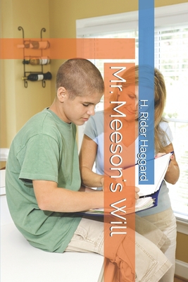 Mr. Meeson's Will 1712132938 Book Cover