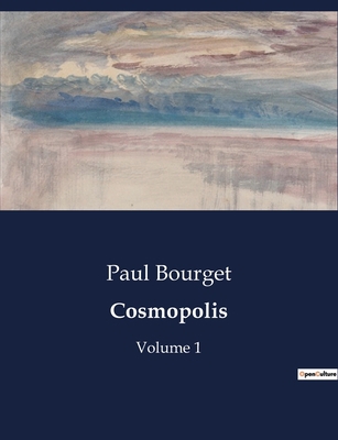 Cosmopolis: Volume 1 [French] B0CCK93WDN Book Cover