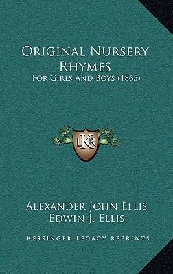 Original Nursery Rhymes: For Girls And Boys (1865) 1168875870 Book Cover