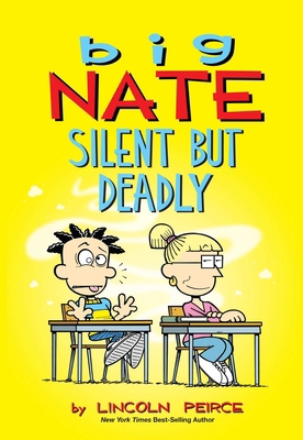 Big Nate: Silent But Deadly: Volume 18 1449489915 Book Cover