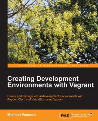 Creating Development Environments with Vagrant 1849519188 Book Cover