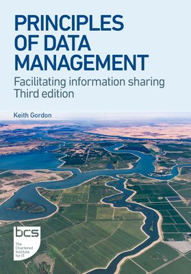 Principles of Data Management: Facilitating inf... 1780175914 Book Cover
