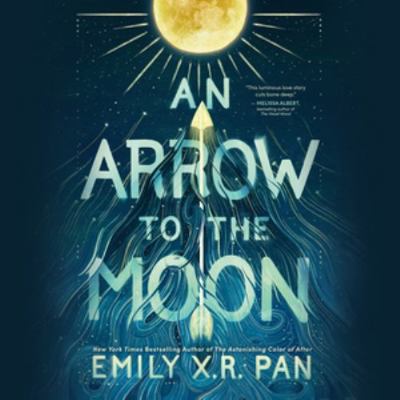 An Arrow to the Moon Lib/E 1668609835 Book Cover