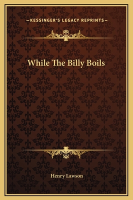 While The Billy Boils 1169299466 Book Cover
