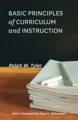 Basic Principles of Curriculum and Instruction 022608650X Book Cover