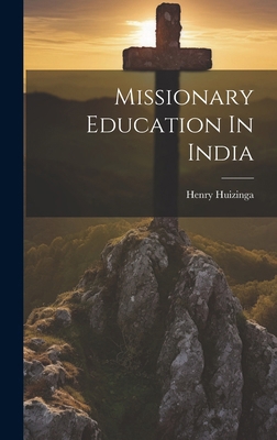 Missionary Education In India 1020120231 Book Cover
