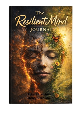 The Resilient Mind Journal 1 163553030X Book Cover