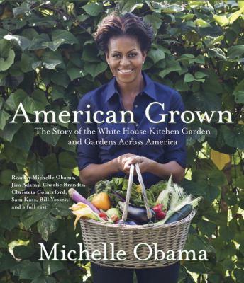 American Grown: The Story of the White House Ki... 0449808564 Book Cover