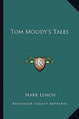 Tom Moody's Tales 1163264970 Book Cover