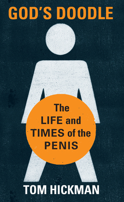 God's Doodle: The Life and Times of the Penis 1593765258 Book Cover