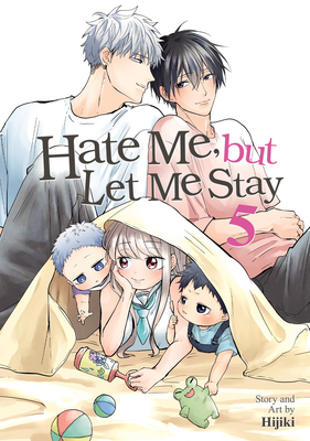 Hate Me, But Let Me Stay Vol. 5 B0DYN9BDHF Book Cover