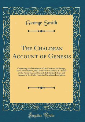 The Chaldean Account of Genesis: Containing the... 1528247337 Book Cover