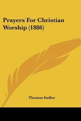 Prayers For Christian Worship (1886) 1120680751 Book Cover