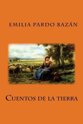 Cuentos de la tierra [Spanish] 1721128638 Book Cover