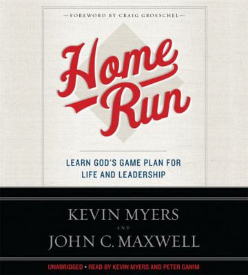 Home Run: Learn God's Game Plan for Life and Le... 1478952369 Book Cover
