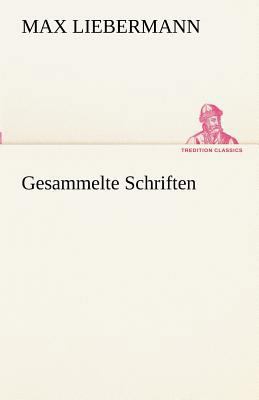 Gesammelte Schriften [German] 3842491697 Book Cover