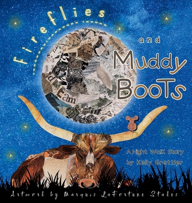 Fireflies and Muddy Boots B0GX7R59JK Book Cover