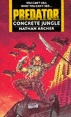 Concrete Jungle (Aliens Vs. Predator S.) 1857982479 Book Cover