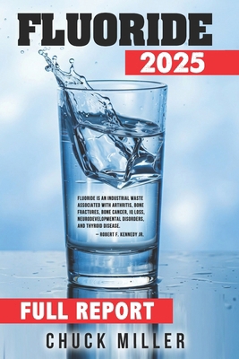 Fluoride 2025: Full Report B0DX5T4J25 Book Cover