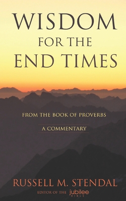 Wisdom for the End Times 093122165X Book Cover