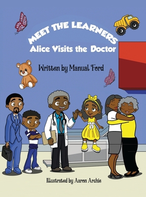 Meet the Learners: Alice Visits the Doctor 1953237398 Book Cover