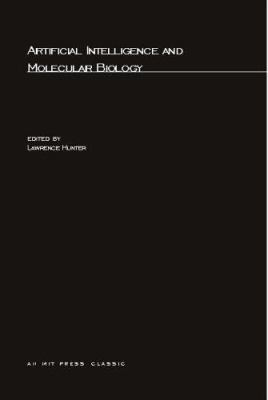 Artificial Intelligence and Molecular Biology 0262581159 Book Cover