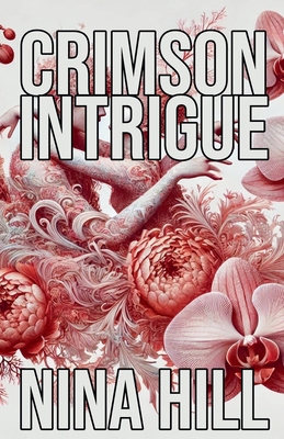 Crimson Intrigue B0DLG8G3KR Book Cover
