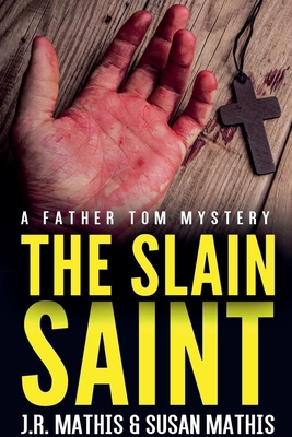 The Slain Saint B099YKJTKX Book Cover