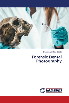 Forensic Dental Photography 3659780154 Book Cover