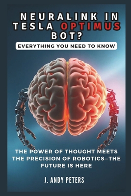 NEURALINK IN TESLA OPTIMUS BOT? Everything You ... B0DPKSVKWF Book Cover