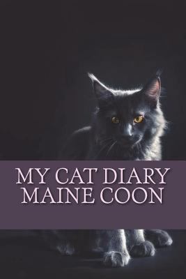 My cat diary: Maine coon 1722781181 Book Cover