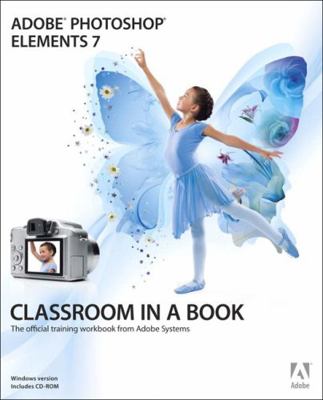Adobe Photoshop Elements 7 [With CDROM] 0321573900 Book Cover