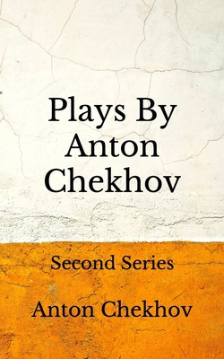 Plays By Anton Chekhov: (Aberdeen Classics Coll... B08FKD7LCT Book Cover