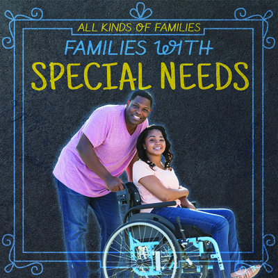 Families with Special Needs 1725317818 Book Cover